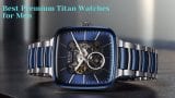 Best Premium titan watches for men