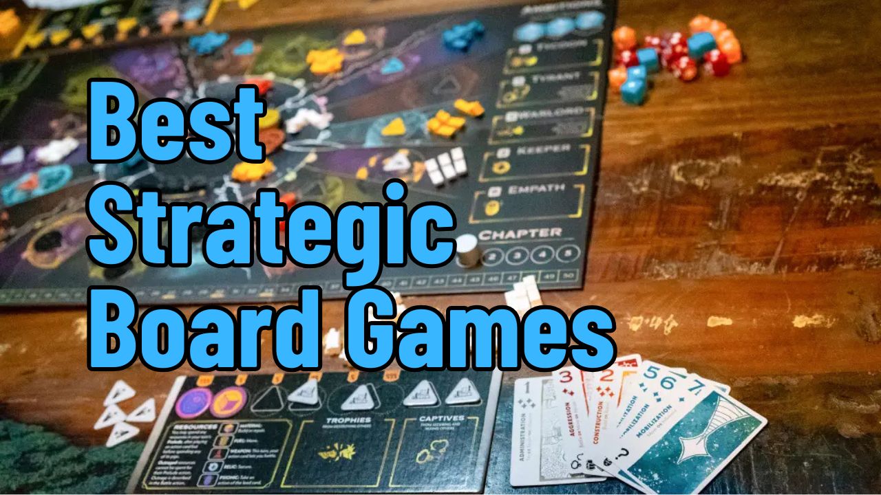 Best Strategic Board Games