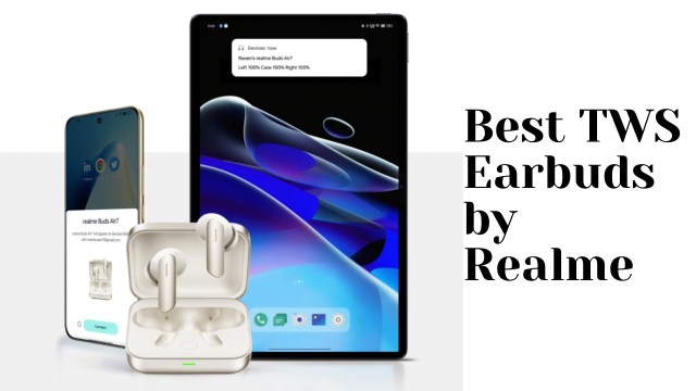 Best TWS earbuds by Realme