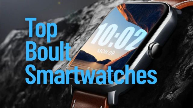 Top Boult Smartwatches