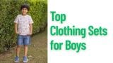 Top Clothing Sets for Boys