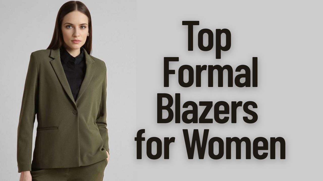 Top Formal Blazers for Women