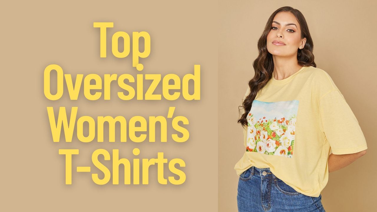 Top Oversized Women’s T-Shirts