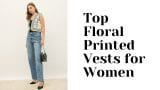 Top floral printed vests for women