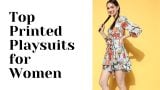 Top printed Playsuits for women