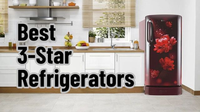 Best 3-Star Refrigerators