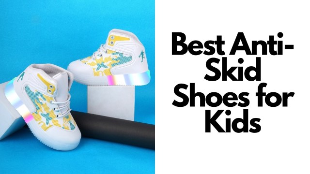 Best Anti-skid shoes for kids