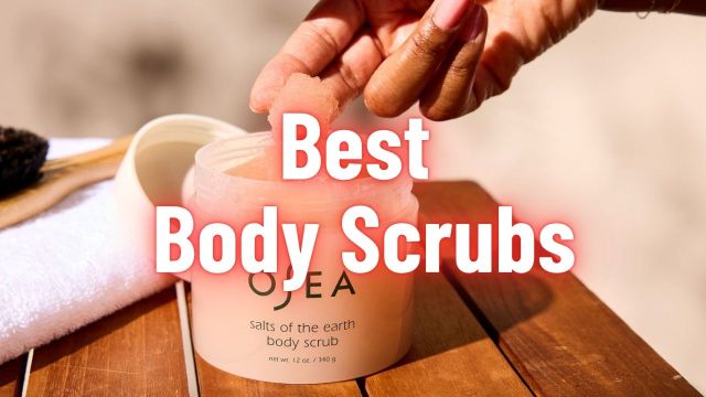 Best Body Scrubs
