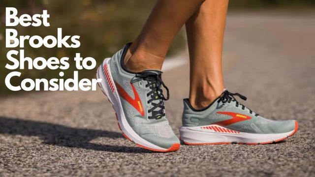 Best Brooks Shoes to Consider