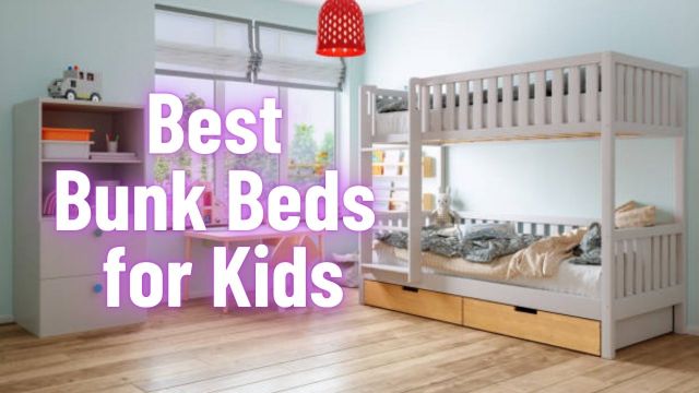 Best Bunk Beds for Kids