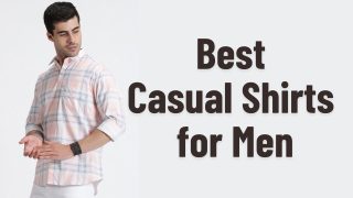 Best Casual Shirts for Men