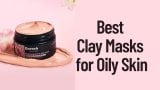 Best Clay Masks for Oily Skin