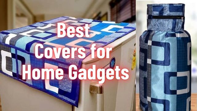 Best Covers for Home Gadgets