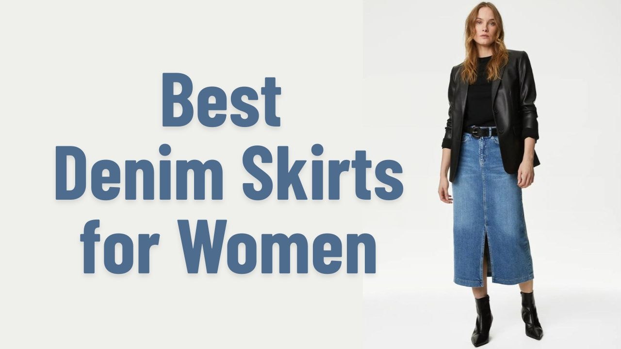 Best Denim Skirts for Women
