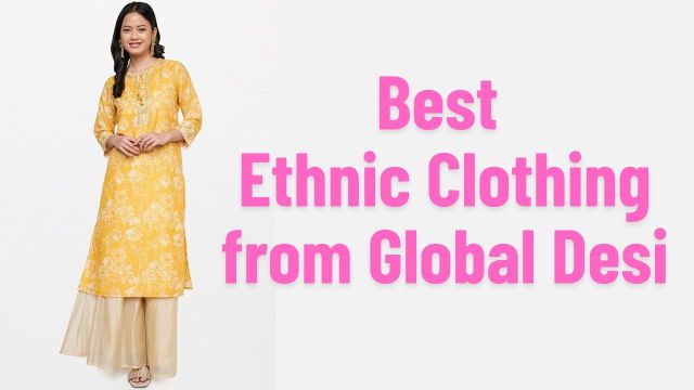 Best Ethnic Clothing from Global Desi