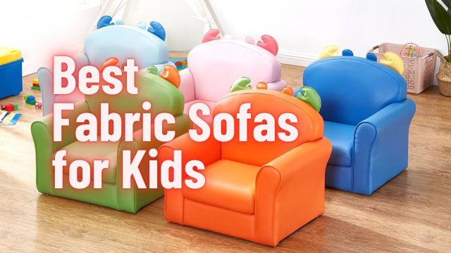 Best Fabric Sofas for Kids