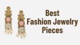 Best Fashion Jewelry Pieces for Every Occasion