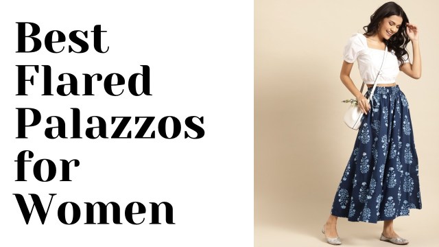 Best Flared Palazzos for Women
