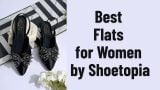 Best Flats for Women by Shoetopia