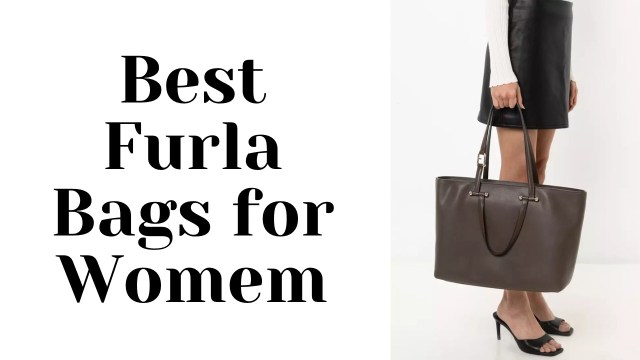 Best Furla Bags for Women