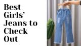 Best Girls’ Jeans to Check Out