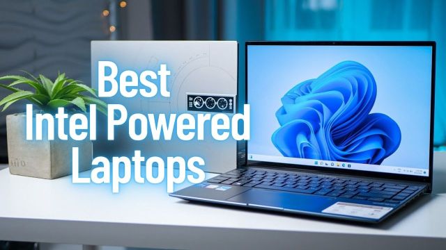 Best Intel Powered Laptops