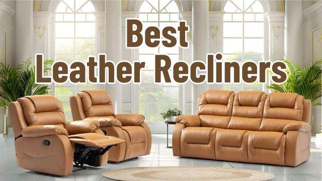Best Leather Recliners