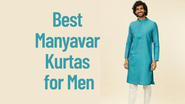 Best Manyavar Kurtas for Men