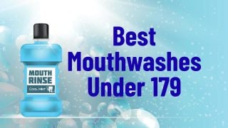Best Mouthwashes Under 179