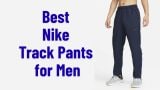 Best Nike Track Pants for Men