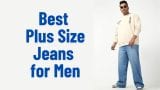 Best Plus Size Jeans for Men