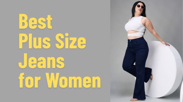 Best Plus Size Jeans for Women