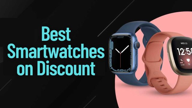 Best Smartwatches on Discount