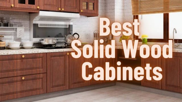 Best Solid Wood Cabinets