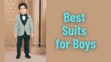 Best Suits for Boys