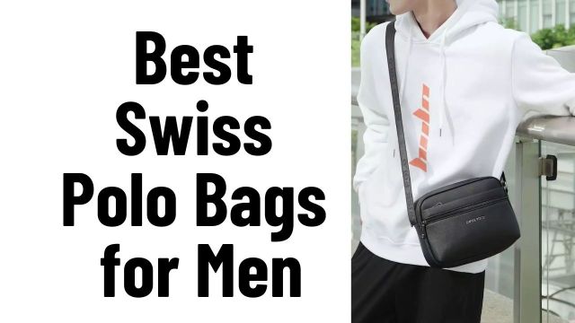 Best Swiss Polo Bags for Men