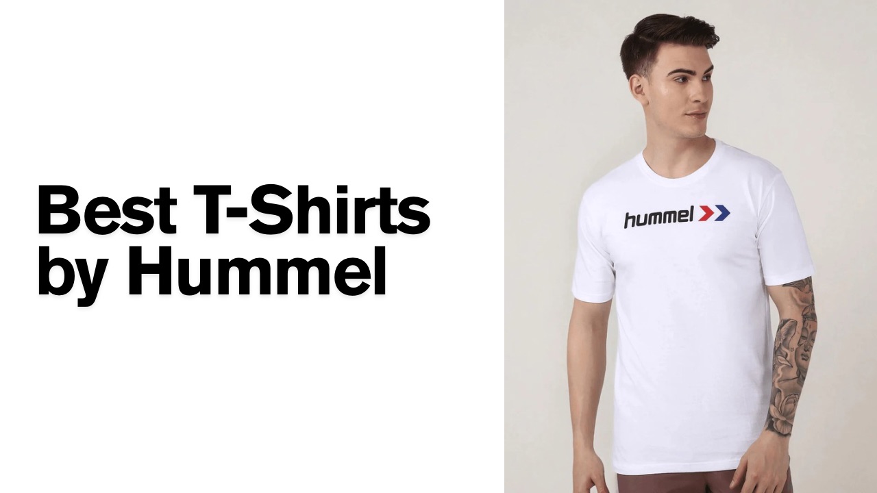 Best T-Shirts by Hummel