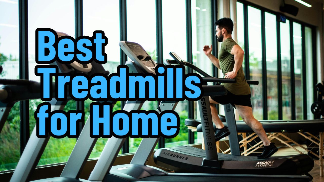 Best Treadmills for Home
