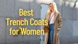 Best Trench Coats for Women