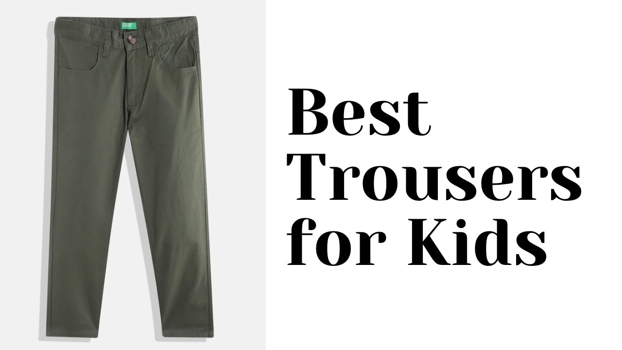 Best Trousers for Kids