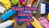 Incredible Deals on Budget Kitchen Cleaning Essentials