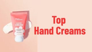 Top Hand Creams