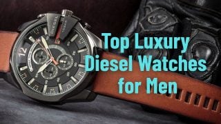 Top Luxury Diesel Watches for Men