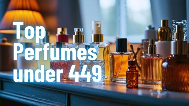 Top Perfumes under 449