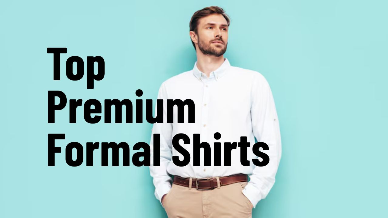 Top Premium Formal Shirts