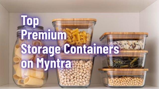 Top Premium Storage Containers on Myntra