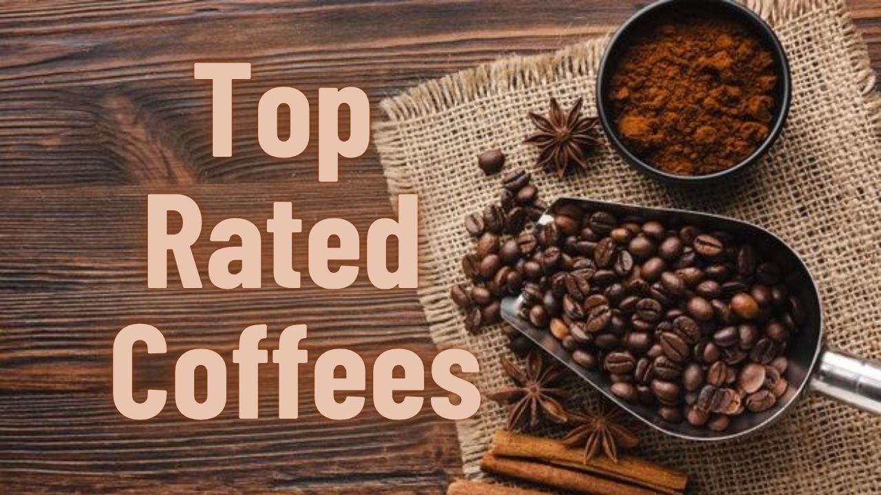 Top Rated Coffees