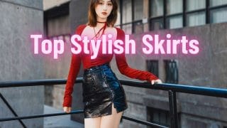Top Stylish Skirts