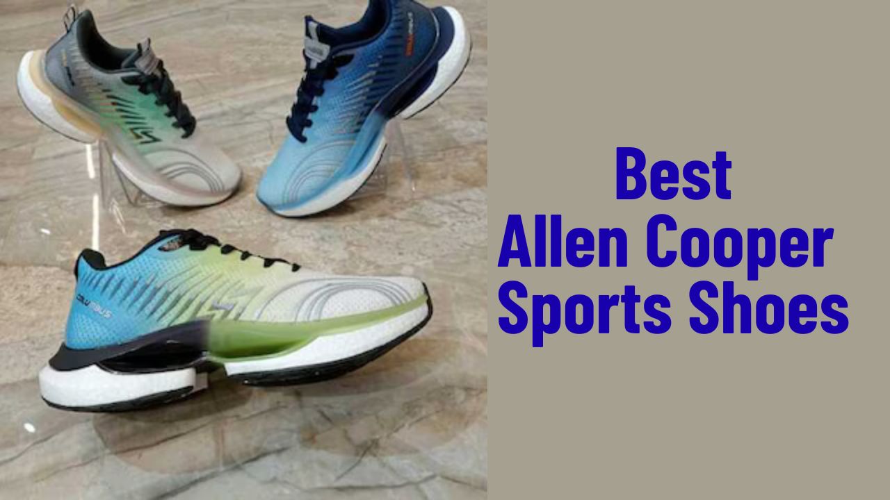 Best Allen Cooper Sports Shoes