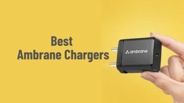 Best Ambrane Chargers